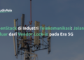 OpenStack di Industri Telekomunikasi: Jalan Keluar dari Vendor Lock-in pada Era